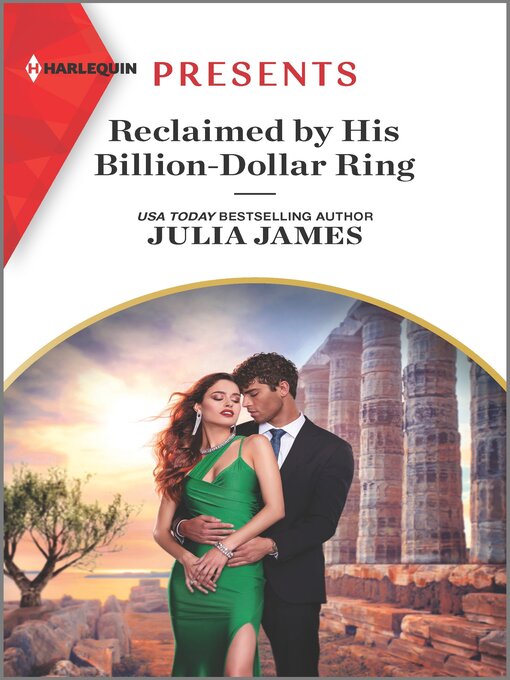 Title details for Reclaimed by His Billion-Dollar Ring by Julia James - Available